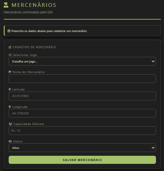 Tela Mercenários com Cadastro de Mercenário, Selecionar Jogo, Nome do Mercenário, Latitude, Longitude, Capacidade Máxima, Status e botão Salvar Mercenário.